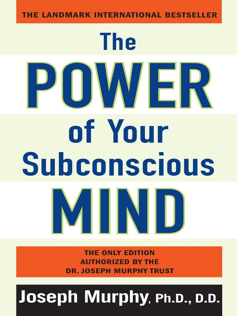 POWER OF YOUR SUBCONSCIOUS MIND, THE
