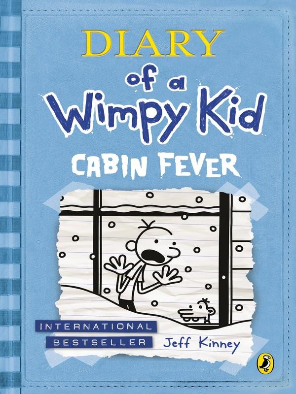 DIARY OF A WIMPY KID #6: CABIN FEVER