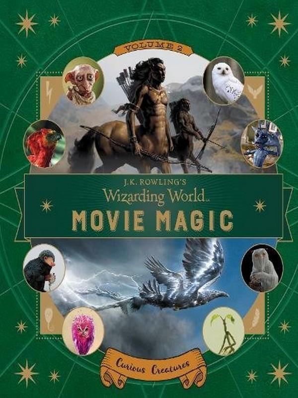 J.K. ROWLING'S WIZARDING WORLD MOVIE MAGIC: CURIOUS CREATURES [10+]