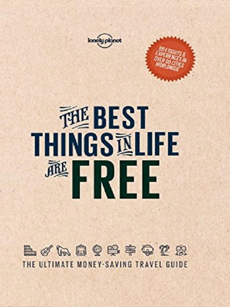 LONELY PLANET: THE BEST THINGS IN LIFE ARE FREE