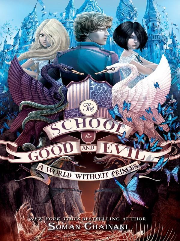 SCHOOL FOR GOOD AND EVIL #2: WORLD WITHOUT PRINCES, THE