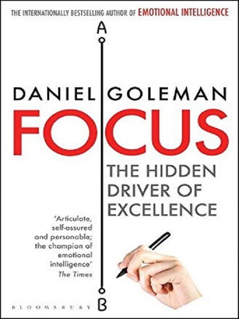 FOCUS: THE HIDDEN DRIVER OF EXCELLENCE