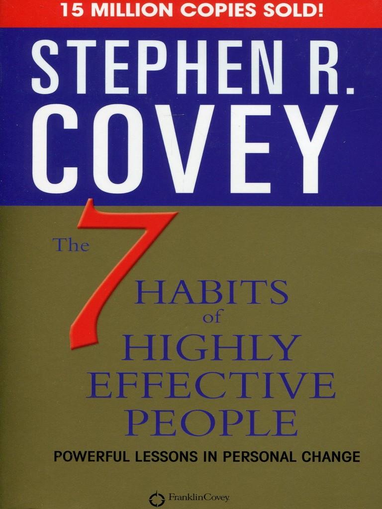 7 HABITS OF HIGHLY EFFECTIVE PEOPLE, THE
