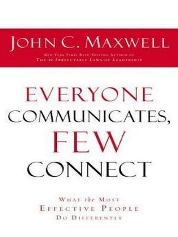 EVERYONE COMMUNICATES, FEW CONNECT