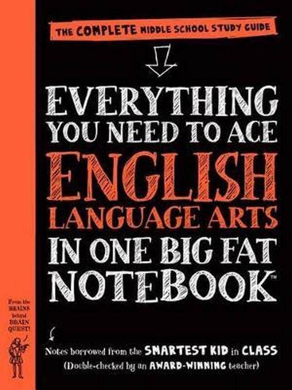 EVERYTHING YOU NEED TO ACE: ENGLISH LANGUAGE ARTS IN ONE BIG FAT