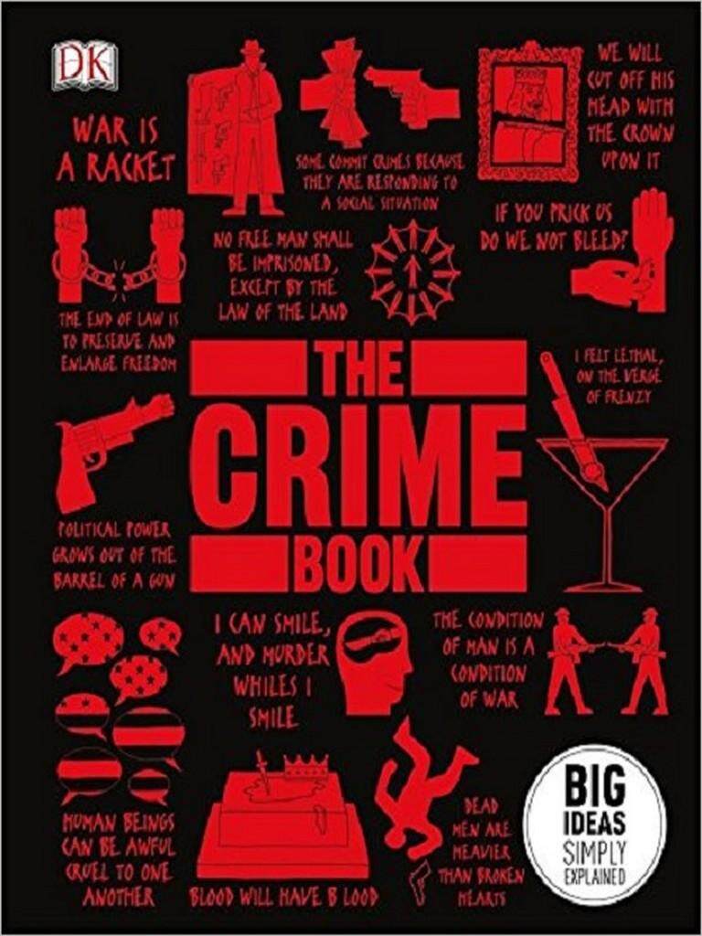 CRIME BOOK, THE: BIG IDEAS SIMPLY EXPLAINED