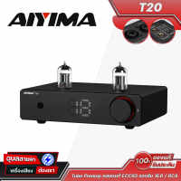 AIYIMA T20 Tube Preamp หลอดแท้ ECC83 รองรับ XLR / RCA Op-Amp Hi-End เสียงอุ่นสไตล์หลอด ปรับแต่งได้