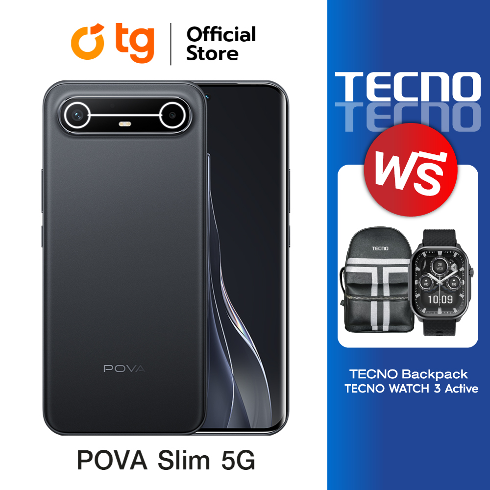 TECNO POVA Slim 5G (8/256GB) แถมฟรี TECNO WATCH 3 ACTIVE และ TECNO LEATHER BACKPACK สมาร์ทโฟน โทรศัพท์มือถือ แถมฟรีประกันจอแตก รับประกันจอแตก 90 Days (สินค้ารับประกันศูนย์ 2ปี) By TG ราคา 8,999 บาท*ส่งฟรี