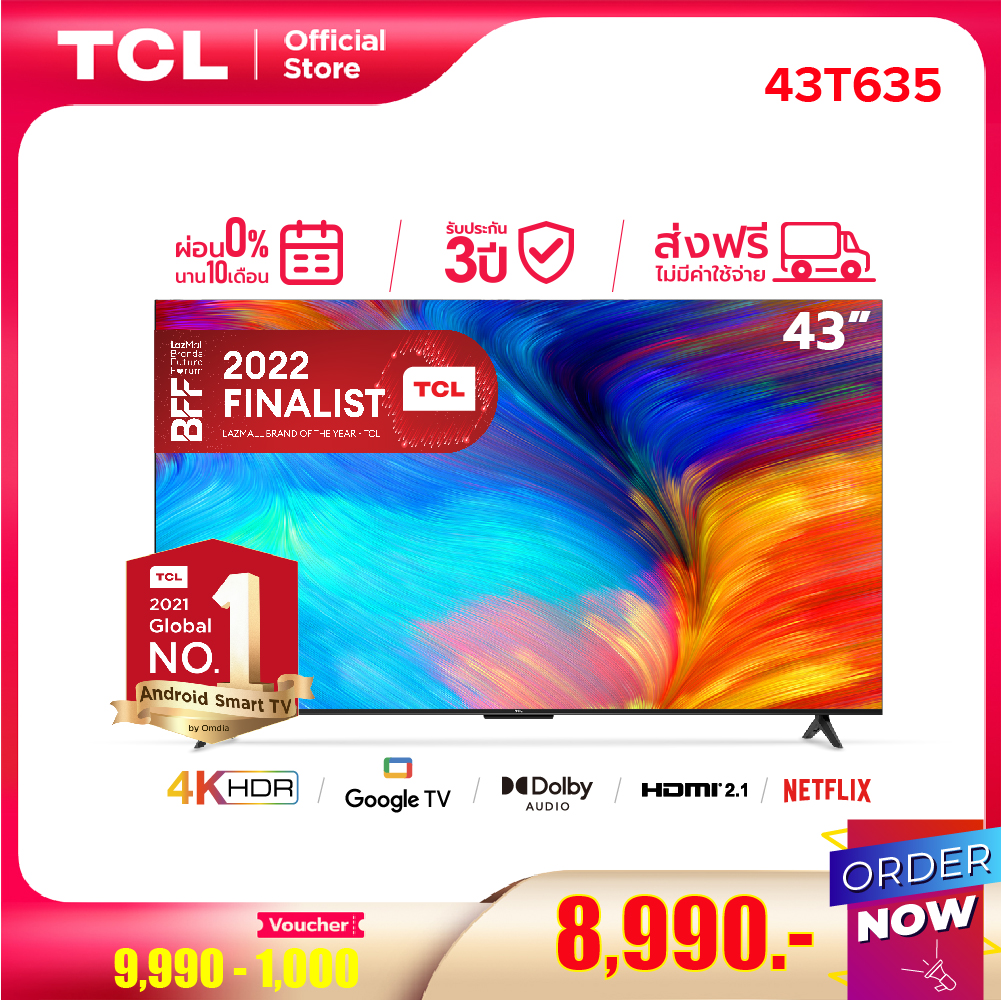 NEW 2022 4K BEST SELLER! TCL ทีวี 43 นิ้ว LED 4K UHD Google TV Wifi Smart TV OS (รุ่น 43T635) Google assistant & Netflix & Youtube-2G RAM+16G ROM, One Remote with Voice search, Edgeless Design, Dolby Audio,HDR10,Chromecast Built in