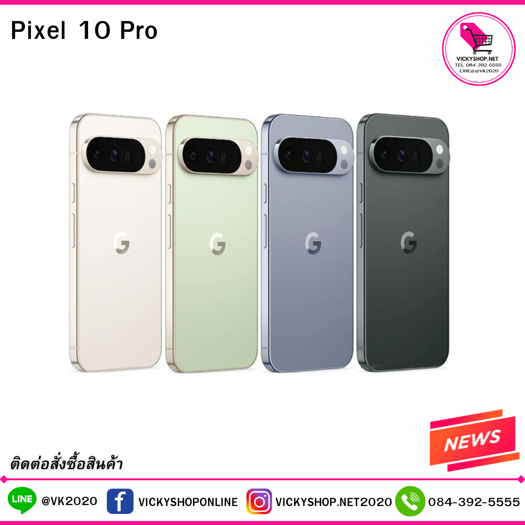 Ready to Ship from Thailand, Google Pixel 10 Pro, Brand New, First-Hand Device. ราคา 37,100 บาท*ส่งฟรี