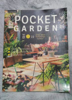 Pocket Garden  Vol.01  Small Space  พื้นที่เล็กสำหรับคนรักสวน - ผู้เขียน : ทิพาพรรณ ศิริเวชฏารักษ์  อิศรา แพงสี  - ห่อปกพลาสติกอย่างดี -  [ หนังสือสภาพดี  ]