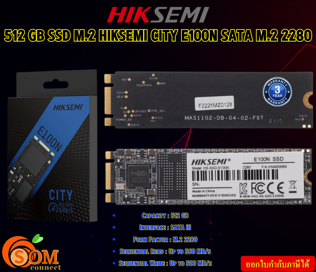 512 GB SSD M.2 HIKSEMI CITY E100N SATA M.2 2280 Up to 560 MB/s Up to 500 MB/s รับประกัน3ปี ราคา 1,649 บาท*ส่งฟรี