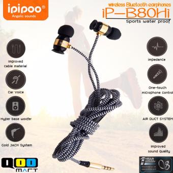 IPIPOO iP-B80Hi หูฟังสปอตทรงไฮเอนด์ กันน้ำได้ IPIPOO iP-B80Hi หูฟังสปอตทรงไฮเอนด์ กันน้ำได้