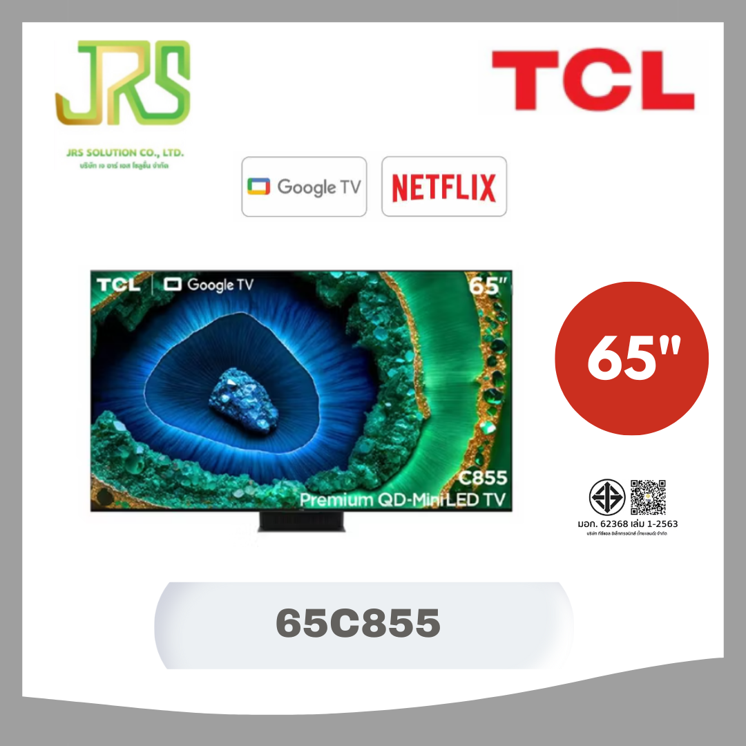 สมาร์ททีวี TCL 65C855 Google 65 นิ้ว 4K Uhd Qd-Mini Led รุ่น 65C855 ปี 2024 ราคา 40,990 บาท*ส่งฟรี