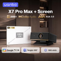 [New] Wanbo X7 Pro Max โปรเจคเตอร์สมาร์ท 1500 ANSI Google TV รองรับ 4K Dolby Audio MEMC จอใหญ่ 300 นิ้ว ระดับโรงภาพยนตร์