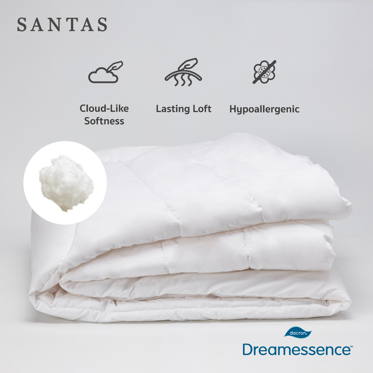 SANTAS ไส้ผ้านวม Dacron™ Dreamessence™ มี 4 ขนาดให้เลือก ราคา 3,400 บาท*ส่งฟรี