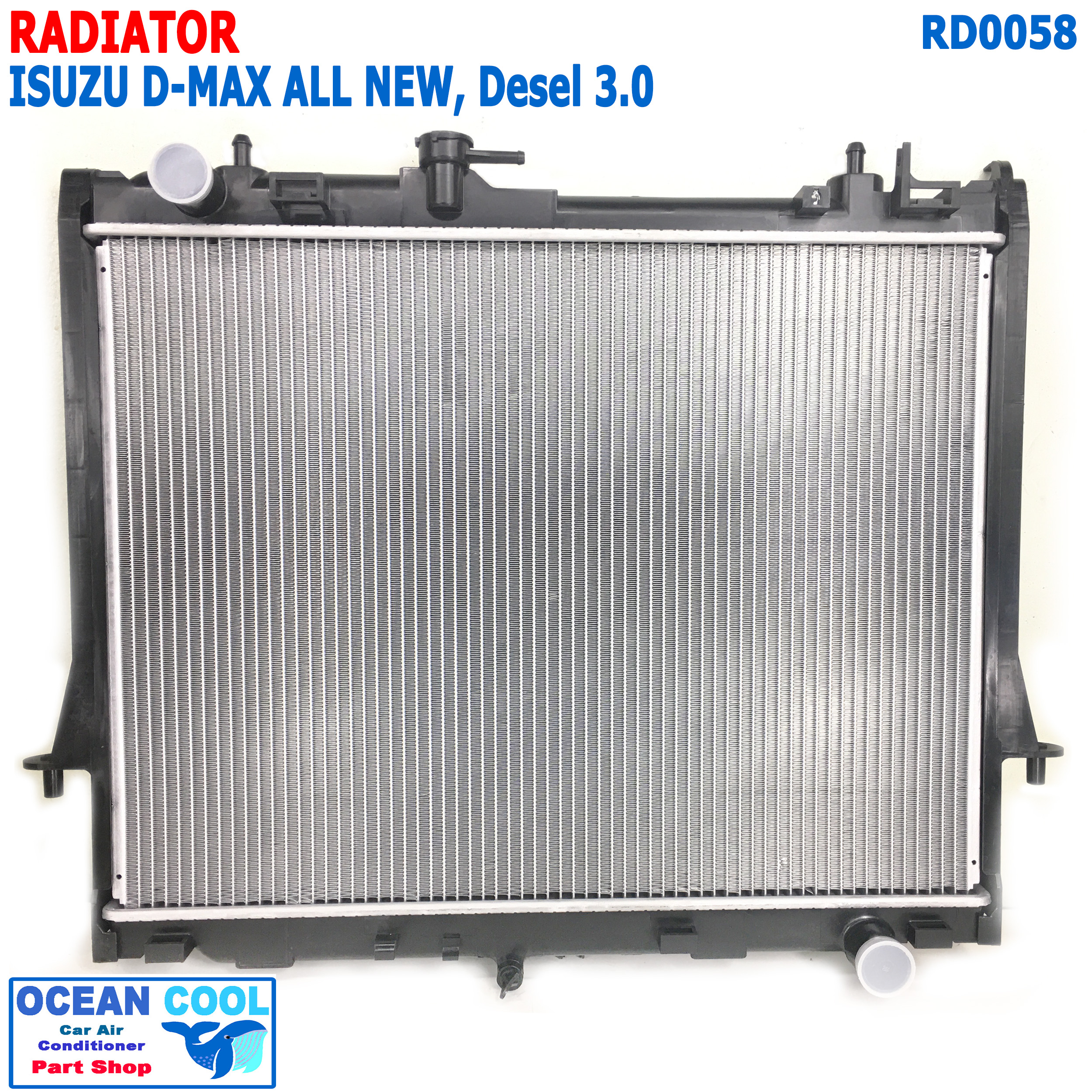 หม้อน้ำ อีซูซุ ดีแม็ก 2012 - 2015 เครื่อง3.0cc เกียร์ ธรรมดา RD0058 Radiato ISUZU D-MAX ALL NEW เกียรกระปุก เกียร์ แมนนวล ดีเเม็ก dmax ราคา 2,300 บาท*ส่งฟรี