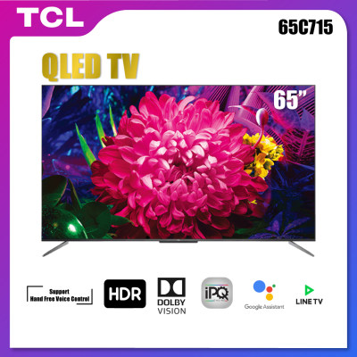 TCL 65 นิ้ว 4K QLED Android 9.0 TV Smart TV (รุ่น 65C715) Full Screen
Design - Google Assistant & Netflix & Youtube & LINE TV - 2G RAM+16G
ROM- Wifi 2.4 & 5 Ghz , Support Hand Free Voice Control