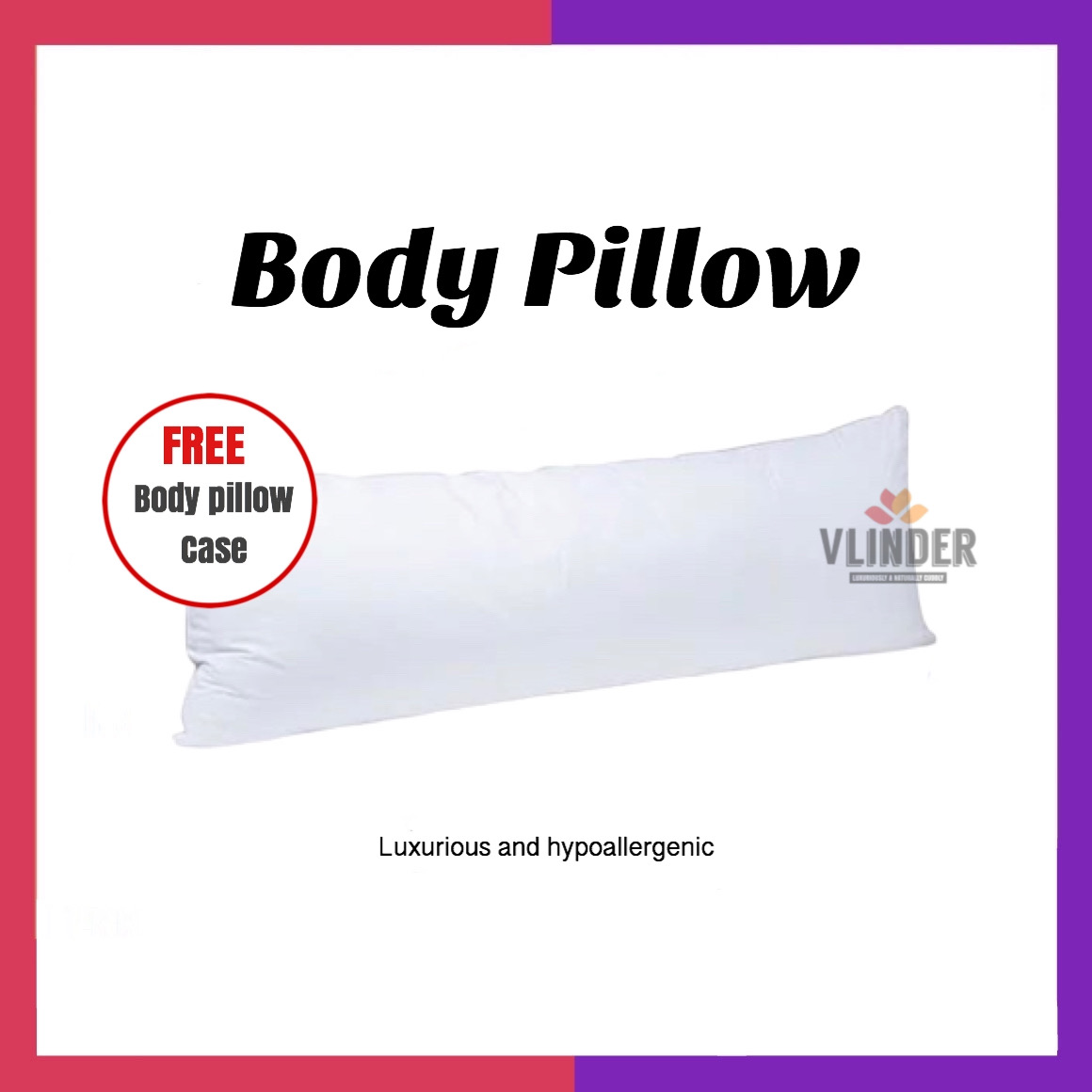 Premium Quality Body pillow long side sleeping (Free Anti-dust mites body pillow case)