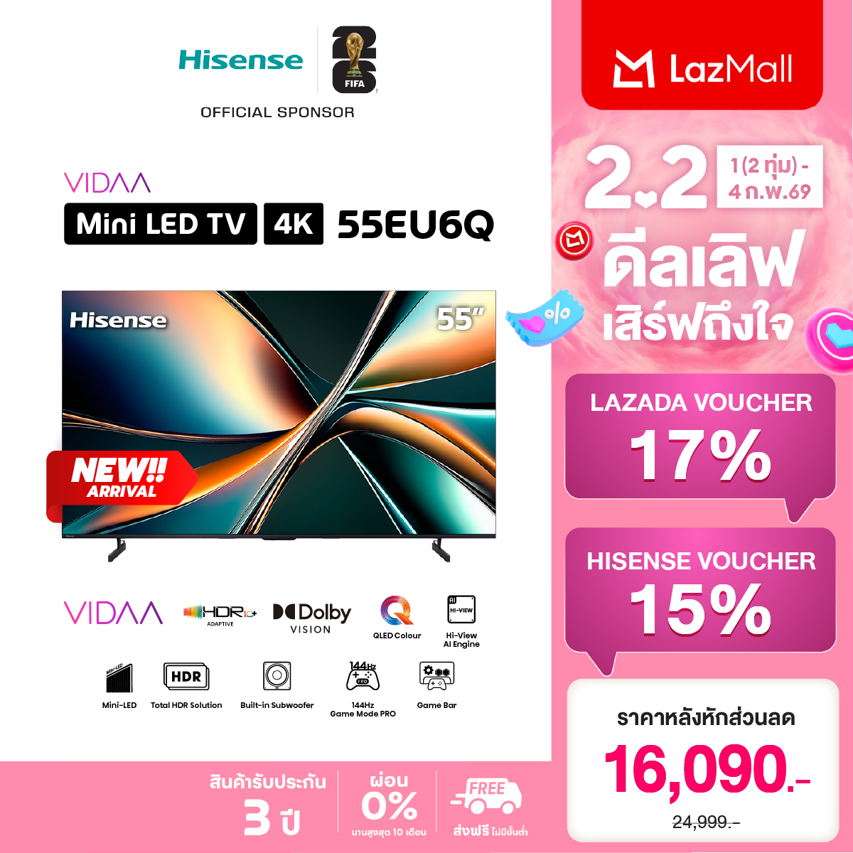 New 2025 Hisense Mini-Led Quantum Dot Tv 55Eu6Q 55-Inch Tv 4K 144Hz, Memc, Dolby Vision Iq, Hdr10+ Build-In Subwoofer 2.1, Dolby Atmos Voice Control, Youtube, Netflix, Wifi, Bluetooth 5.0 ราคา 22,090 บาท*ส่งฟรี