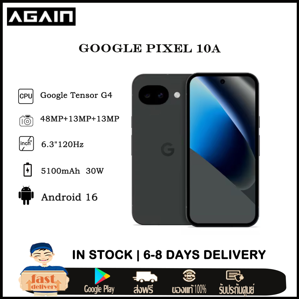 Google Pixel 10A 5g Smartphone Original Unlocked 6.3 Inch 120Hz Oled Tensor G4 5100Mah 30W Fast Charging Android 16 Ip68 ราคา 18,000 บาท*ส่งฟรี
