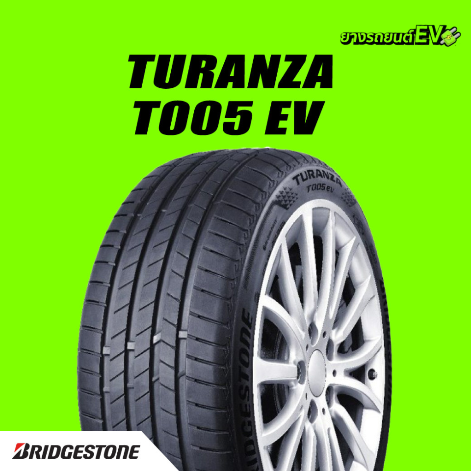 [E-Service] Change Tires to Home...Bridgestone Turanza T005 Ev 235/45R18 Tires (4 Pieces) (Ask Stock Information before Ordering Every Time) ราคา 29,800 บาท*ส่งฟรี
