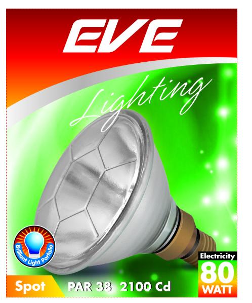มาใหม่ | EVE หลอดพาร์38 80วัตต์ สปอต 12องศา E27 มาใหม่ | EVE หลอดพาร์38 80วัตต์ สปอต 12องศา E27