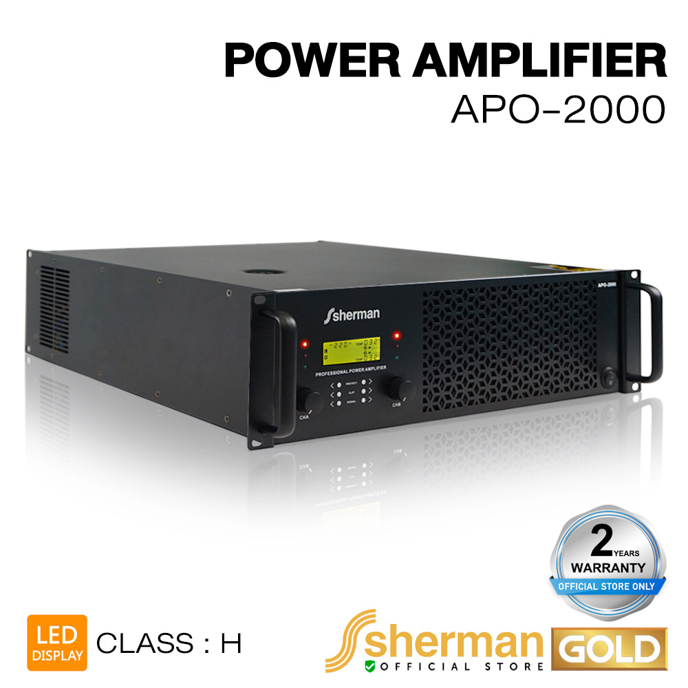 Sherman พาวเวอร์แอมปลิฟายเออร์ Class H รุ่น APO-2000 ราคา 19,900 บาท*ส่งฟรี