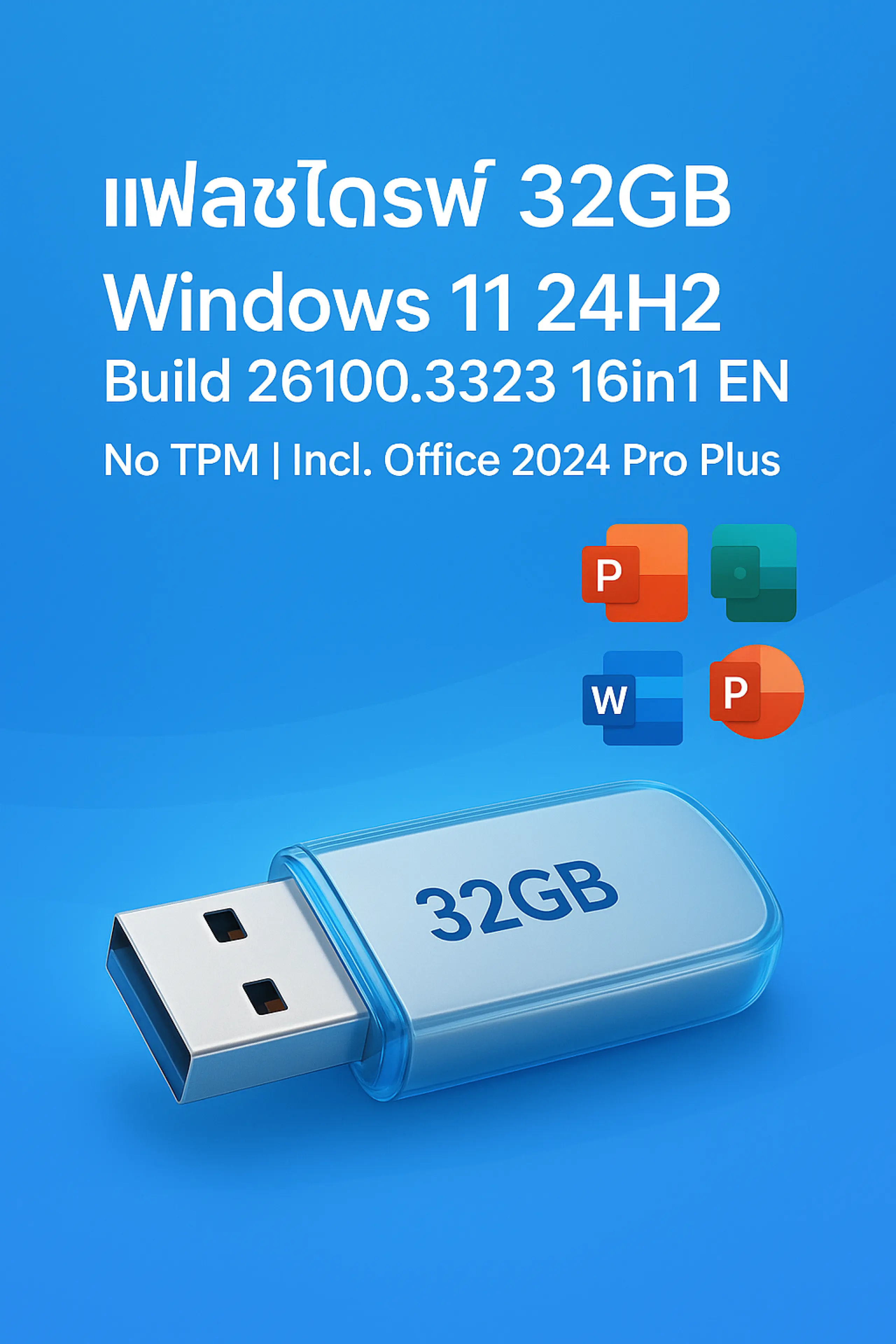 Flash Drive 32Gb Windows 11 24H2 Build 26100.3323 16-in-1 USB 32Gb No Tpm + Office 2024 Pro Plus En