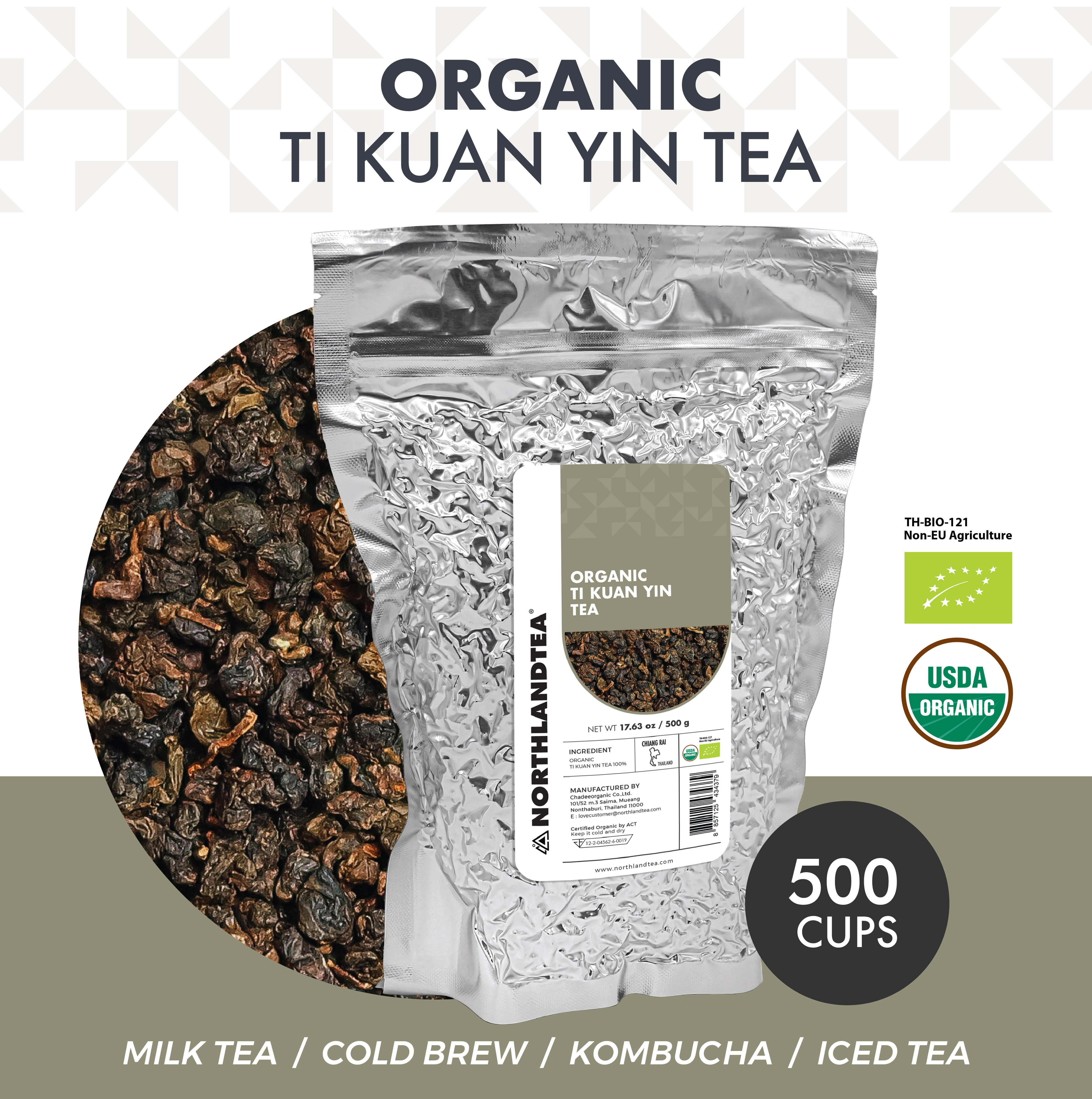 Organic Ti Kuan Yin Tea 500g - Certified USDA & EU Organic - Loose Leaf Tea - Popular tea in China - HOT & ICED TEA / COLD BREW / KOMBUCHA and etc. - Northlandtea ราคา 2,800 บาท*ส่งฟรี