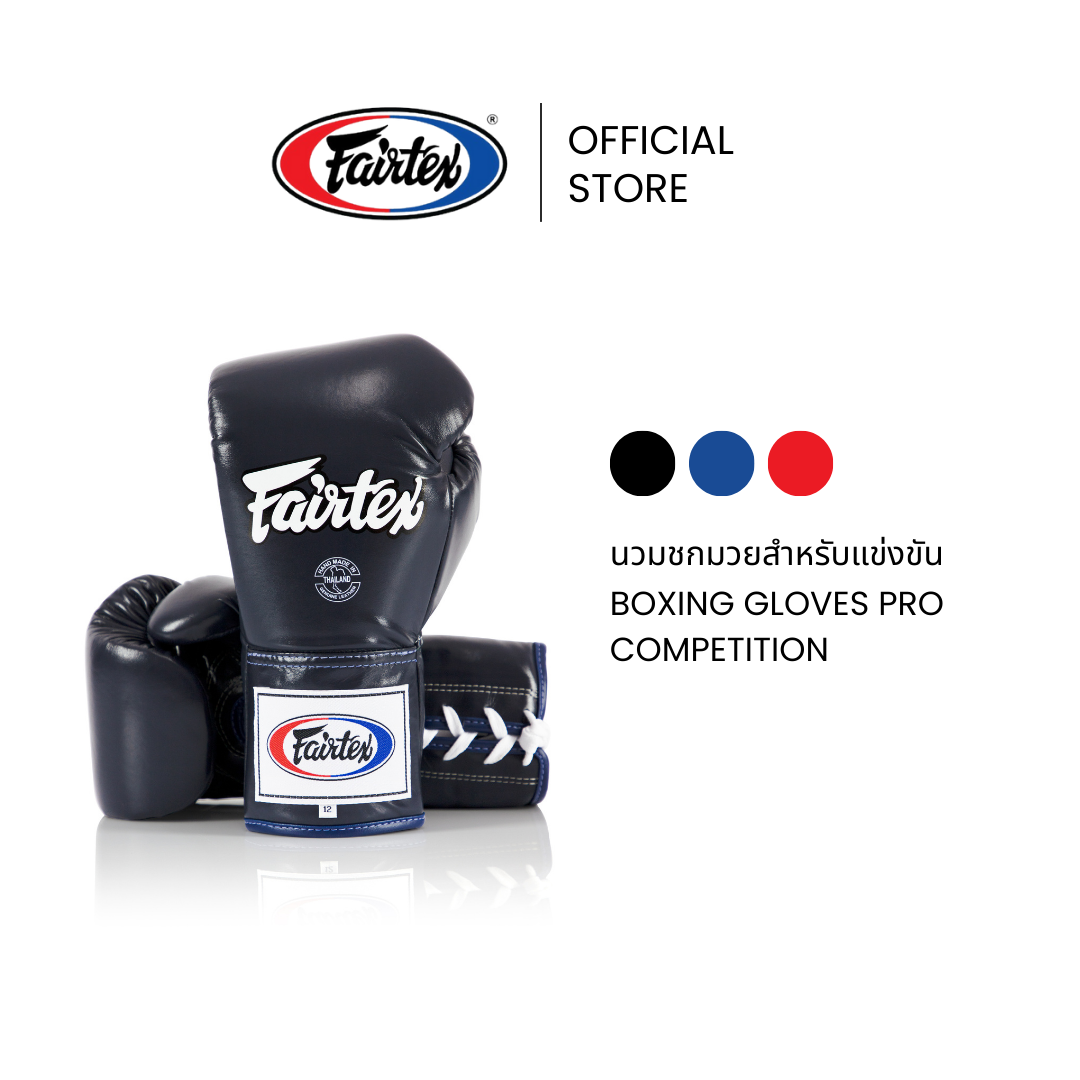 Fairtex Boxing Gloves BGL6 Pro Competition Locked Thumb Muay Thai Gloves Genuine Leather Snug Fit Reduces Thumb Injuries Premium Quality Used in Competition ราคา 1,914 บาท*ส่งฟรี