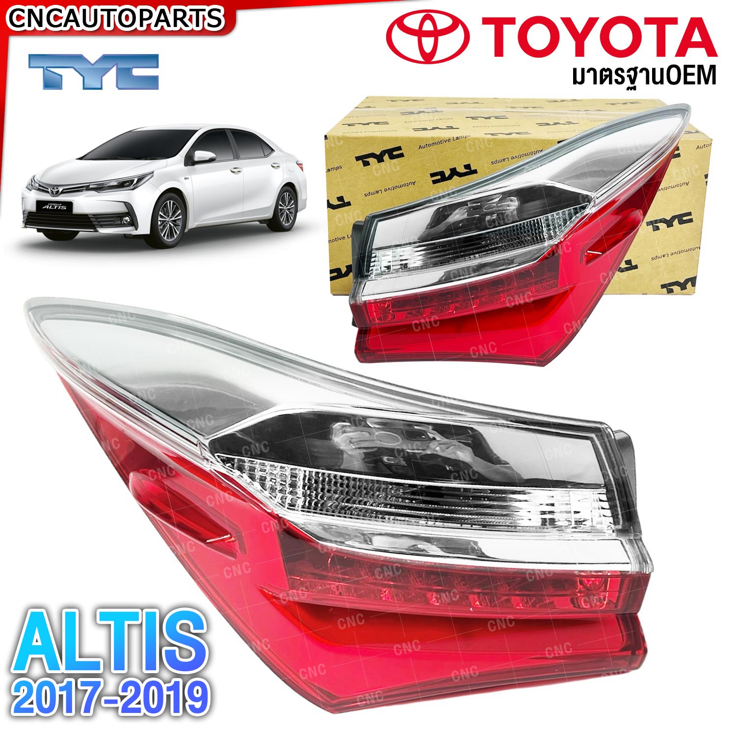 Tyc Tail Lights for Toyota Altis Year 2017 2018 2019 - Altis, Oem Standard, Genuine, Good Quality. ราคา 2,050 บาท*ส่งฟรี