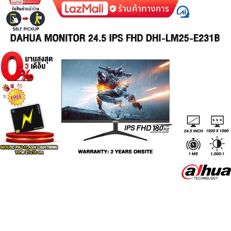 [ผ่อน 0% 3 ด.]DAHUA MONITOR 24.5 IPS FHD DHI-LM25-E231B(IPS FHD/180Hz)/ประกัน 3 Years ONSITE ราคา 3,550 บาท*ส่งฟรี