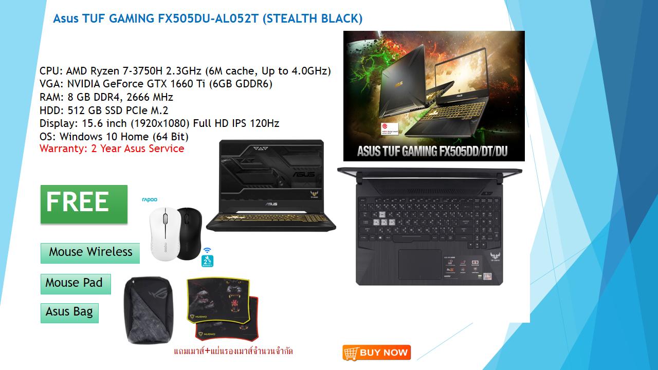 ASUS Notebook(โน้ตบุ๊คเล่นเกมส์) TUF GAMING FX505DU-AL052T/AMD Ryzen 7 3750H /8GB/SSD 512 GB PCIe/GTX 1660Ti 6GB/15.6