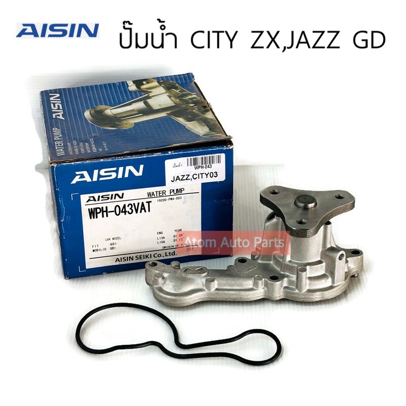 AISIN ปั๊มน้ำ CITY ZX 03-08 , JAZZ GD 03-08 พร้อมโอริง รหัส.WPH