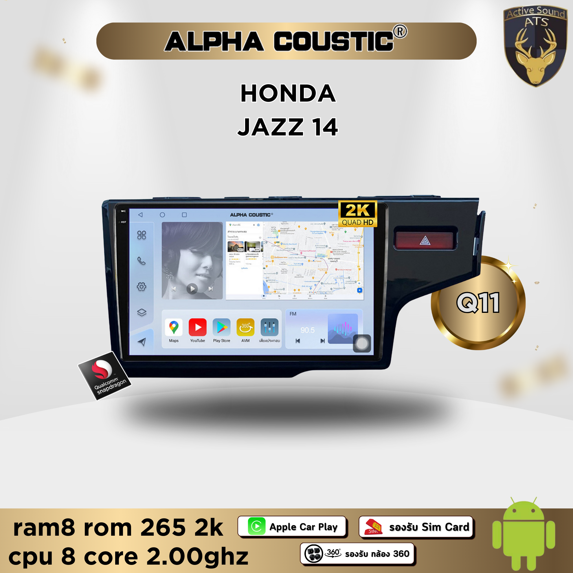 อุปกรณ์ประดับยนต์และชิ้นส่วนยานยนต์ Alpha Coustic จอติดรถยนต์ระบบแอนดรอยด์ ตรงรุ่น สำหรับ Honda Jazz GK ปี 14+ จอ 9 นิ้ว CPU 4-8 Core , RAM 2-8GB , ROM 16-128GB เครื่องเสียงติดรถยนต์ ระบบแอนดรอยด์ จอตรงรุ่น