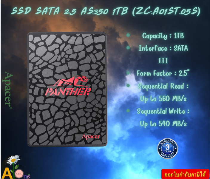 Apacer SSD SATA 2.5 AS350 1TB (ZC.A01ST.05S) SATA III Read : Up to 560 MB/s Write : Up to 540 MB/s รับประกัน3ปี ราคา 3,506 บาท*ส่งฟรี