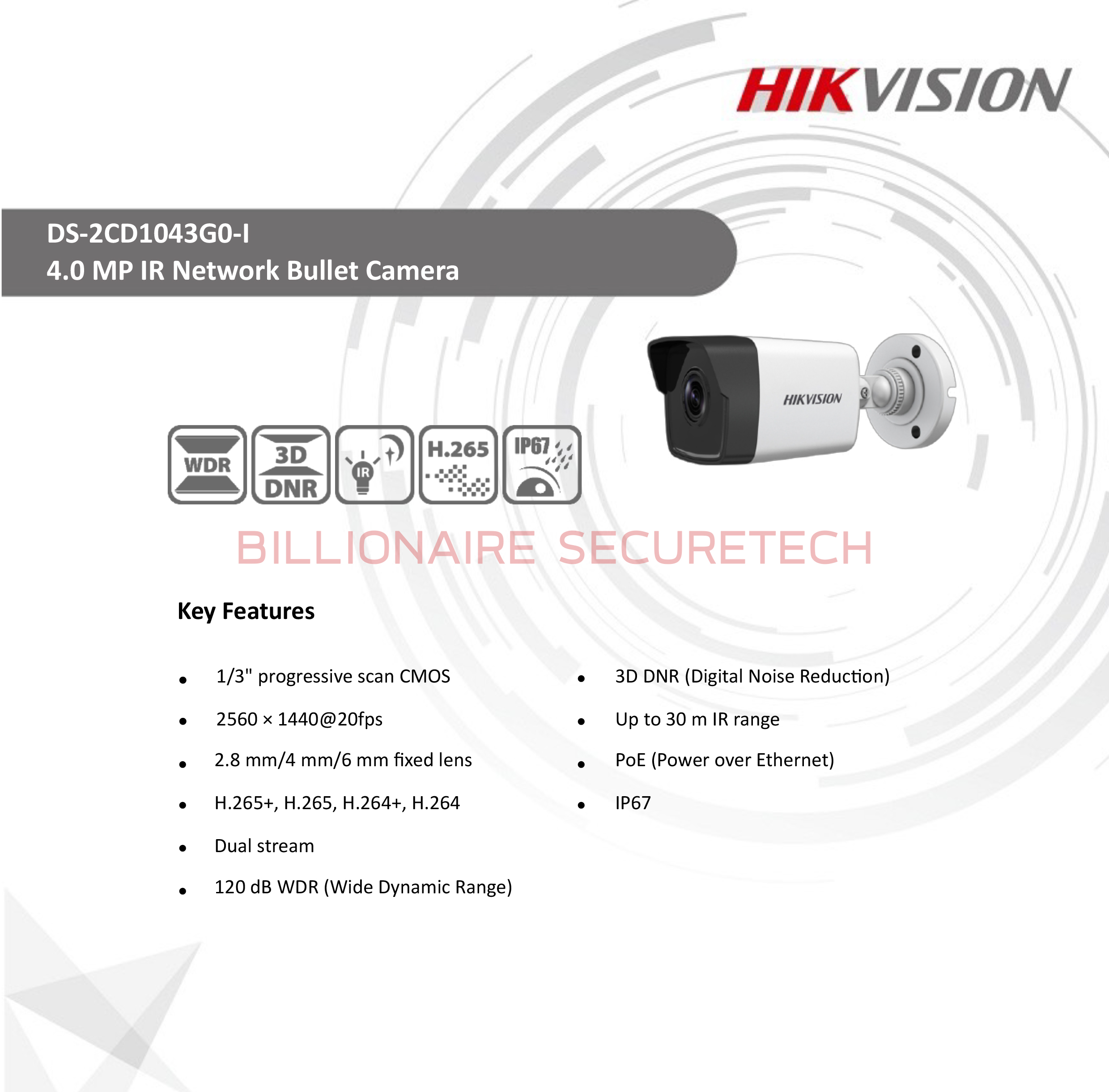 ข้อมูลประกอบของ HIKVISION IP CAMERA 4 MP DS-2CD1043G0-I (2.8 mm) IR 30 M. BY BILLIONAIRE SECURETECH