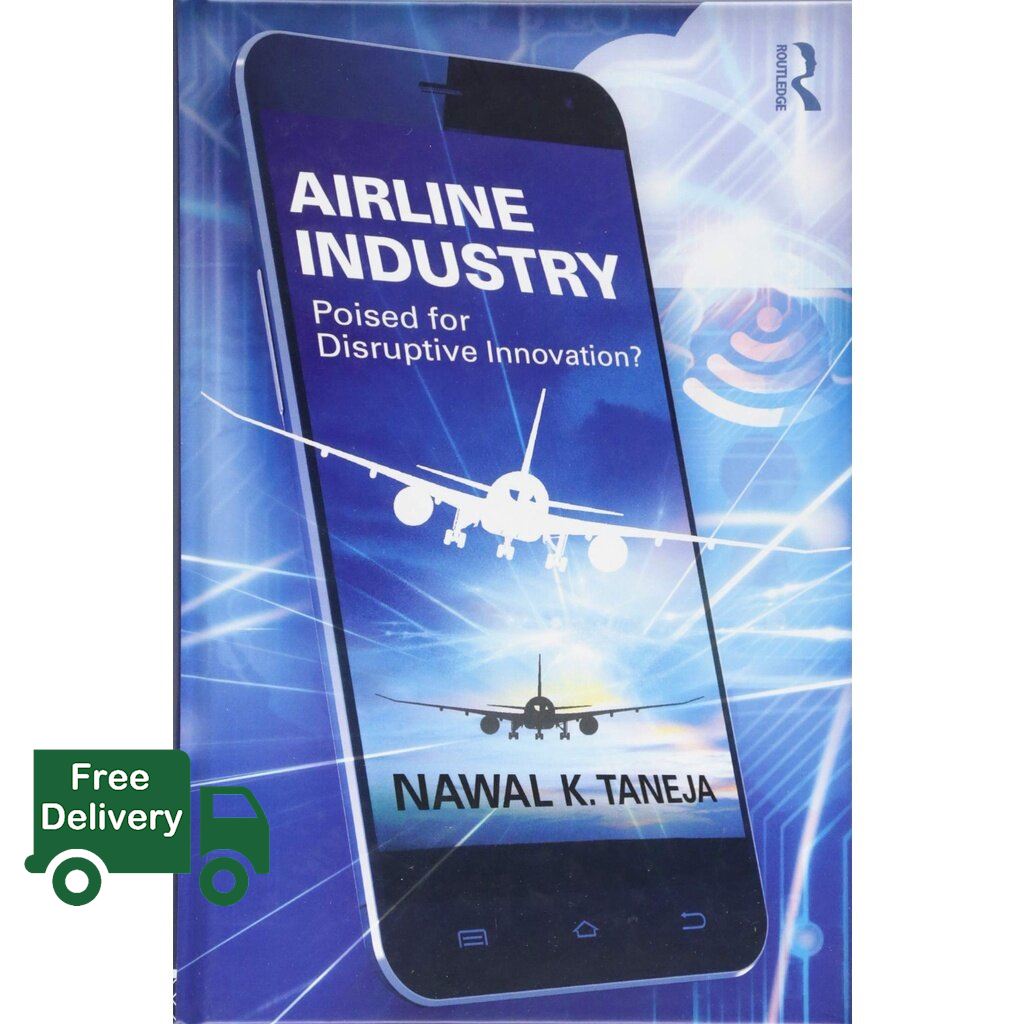 be happy and smile ! >>> Airline Industry: Poised for Disruptive Innovation ราคา 4,810 บาท*ส่งฟรี