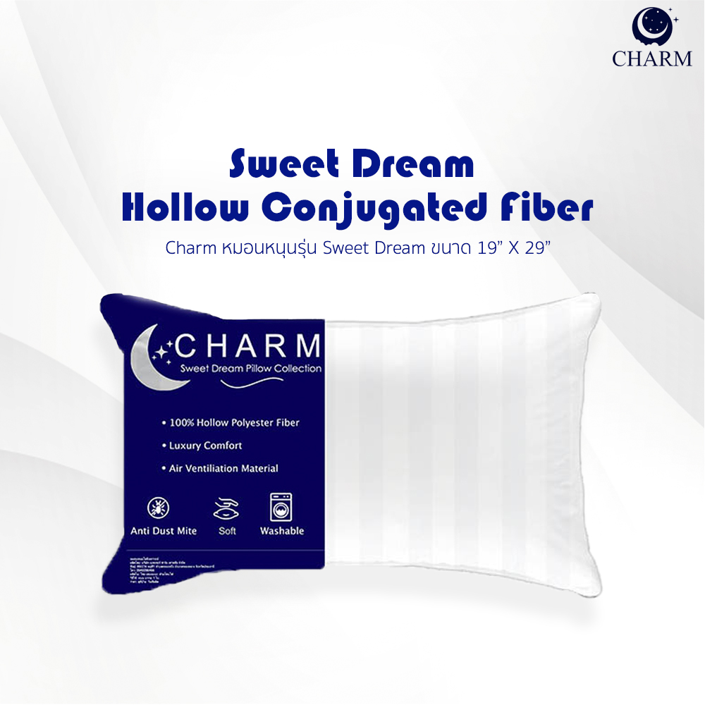 Charm หมอนหนุนใย Hollow Conjugated Fiber ขนาด 19 x 29 นิ้ว รุ่น Sweet Dream ราคา 199 บาท*ส่งฟรี