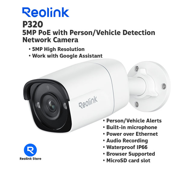 Reolink P320 กล้องวงจรปิด 5MP Super HD PoE IP Camera with Person/Vehicle Detection ราคา 2,980 บาท*ส่งฟรี