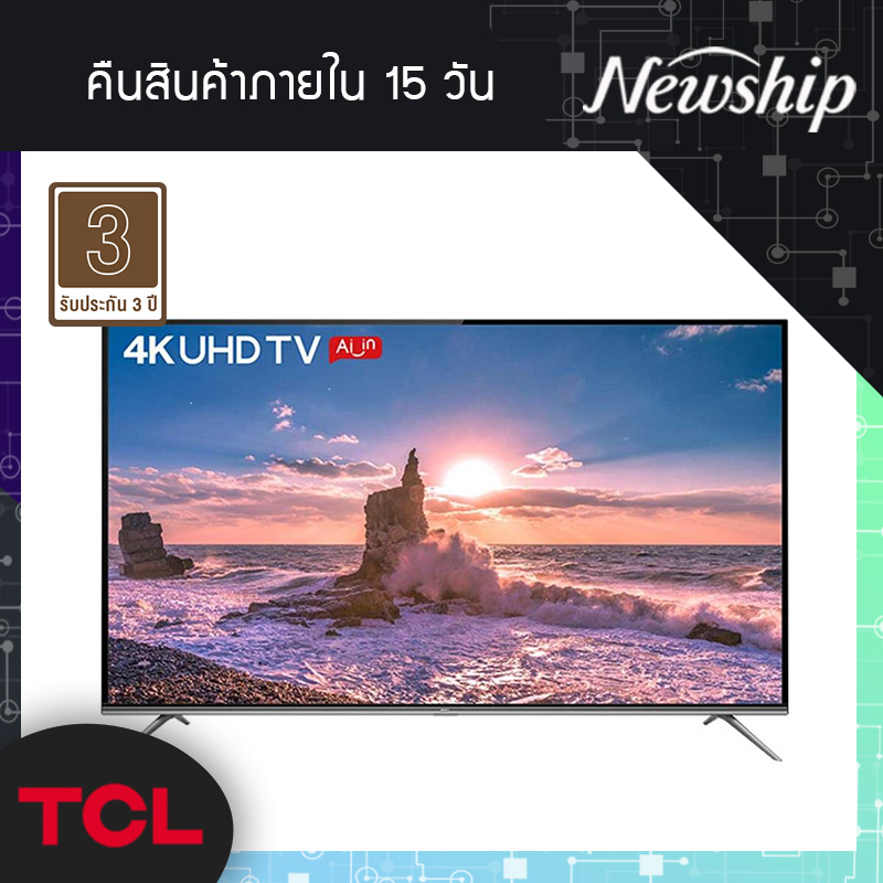 TCL ANDROID 9.0 SMART TV  ขนาด 43 นิ้ว ภาพคมชัดระดับ 4K  รุ่น 43P8