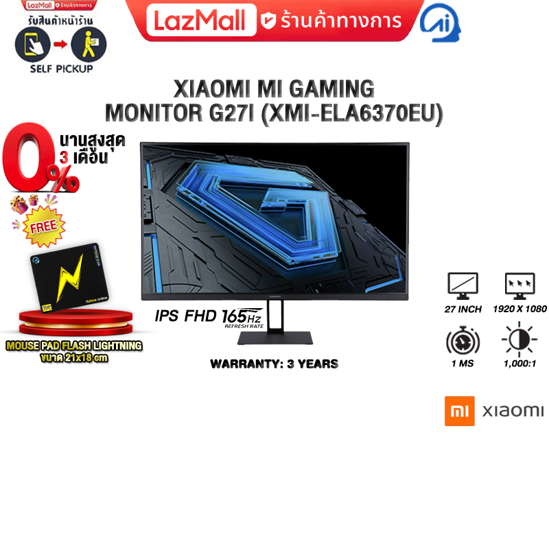 [0% Installment Payment for 3 Months] Xiaomi Mi Gaming Monitor G27I (Xmi-Ela6370Eu) (Ips Fhd 165Hz)/3 Years Warranty ราคา 4,990 บาท*ส่งฟรี