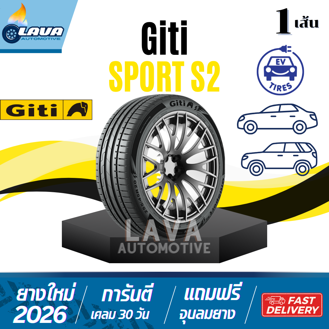 Giti S2 Year 25-26 1 Tire, Rim Size 22 275/35R22 285/35R22 315/30R22 Car Tires Rim Size 22 275 35R22 285 35R22 315 30R22 Rim Size 22 Sport S2 ราคา 8,850 บาท*ส่งฟรี