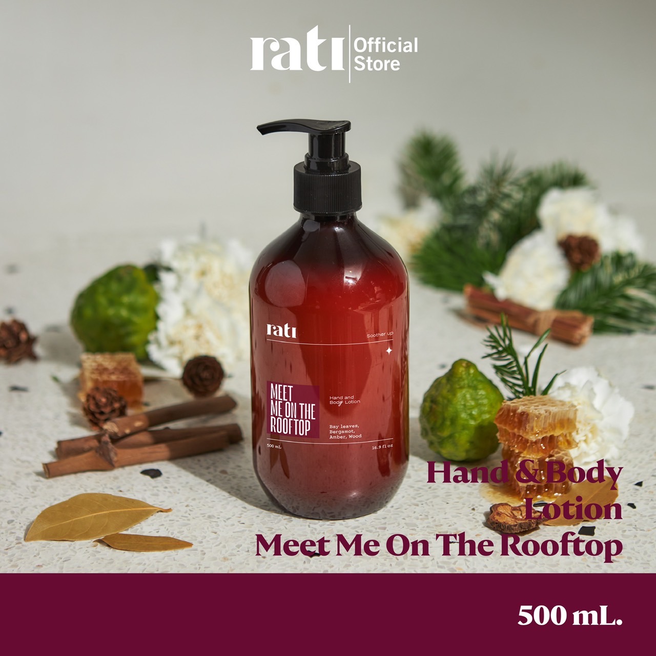 Rati Hand & Body Lotion 500 Ml. | Meet Me on the Rooftop. ราคา 890 บาท*ส่งฟรี