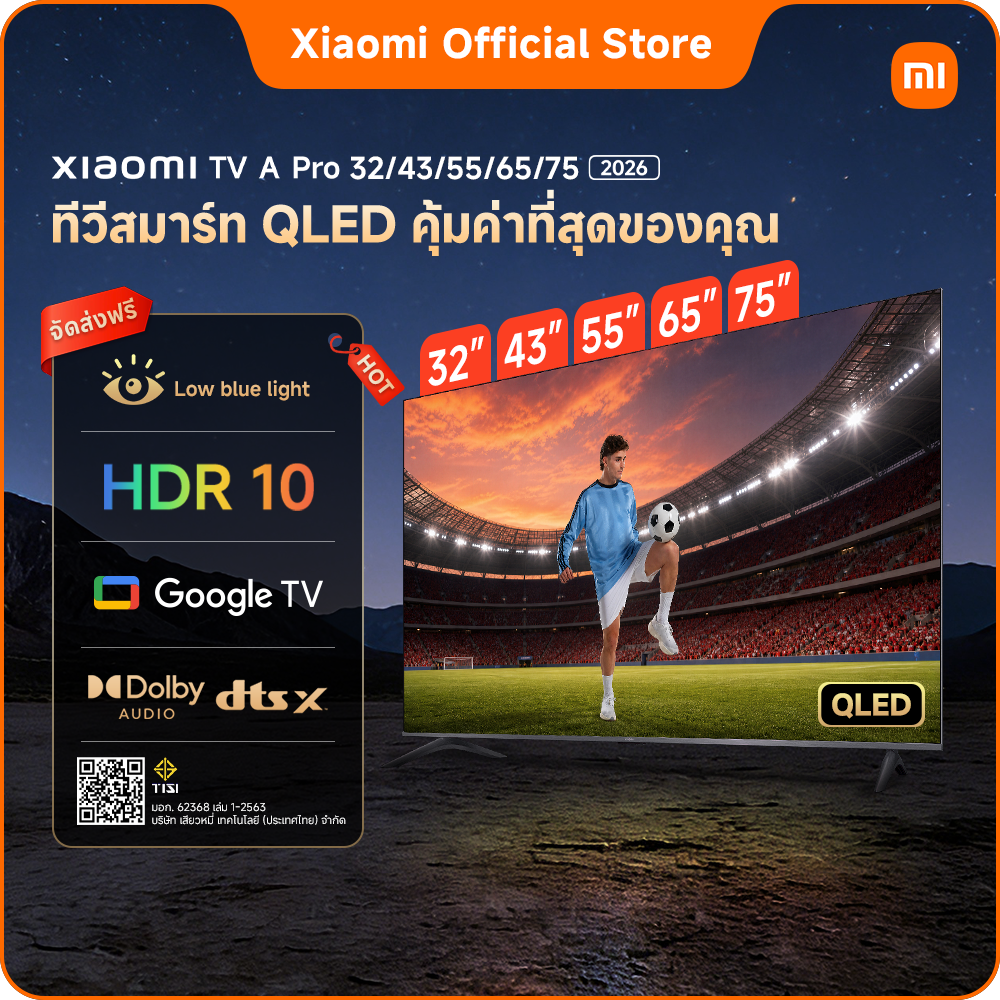 Xiaomi a Pro Tv 43/55/65/75 Inches Qled 4K Google Tv 3-Year Warranty Airplay2/Dolbyaudio&Netflix &Youtube&Memc 60Hz ราคา 14,389 บาท*ส่งฟรี