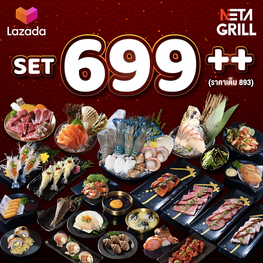 [E Voucher] Neta Grill Buffet Set 699+ (For 1 person) บุฟเฟต์ เซท 699+ (893) ทานได้ไม่อั้น กุ้งแม่น้ำ เนื้อคารุบิ แซลมอนย่าง (อ่านเงื่อนไขก่อนซื้อ)