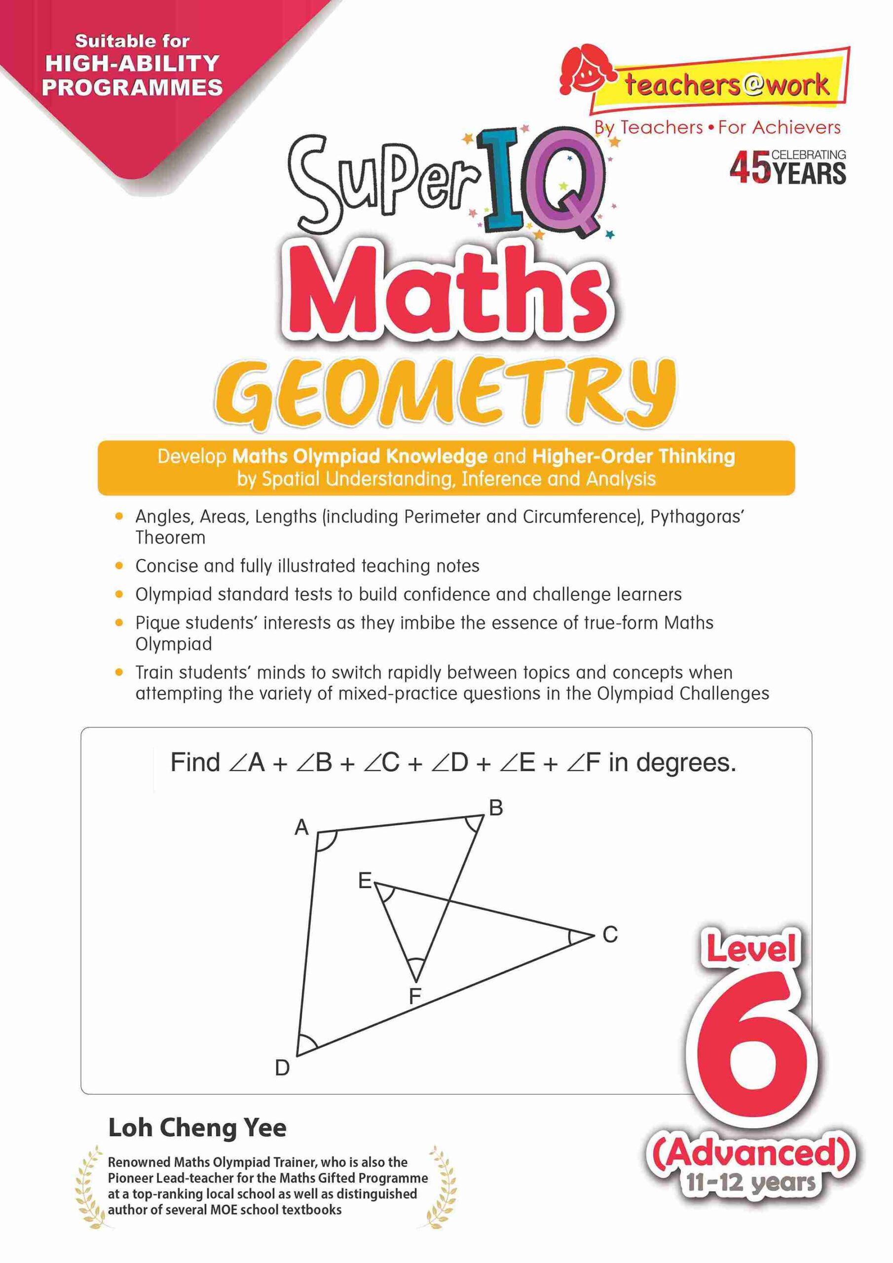 หนังสือส่งเสริมการเรียนรู้ พัฒนาตนเอง หนังสือและเครื่องดนตรี SINGAPORE ASIA PUBLISHERS Sap_Mathematics แบบฝึกประถมศึกษาปีที่ 5-6 Super Iq Maths Olympiad Geometry ระดับ 6 ขั้นสูง (11-12 ปี) ราคา 875 บาท*ส่งฟรี
