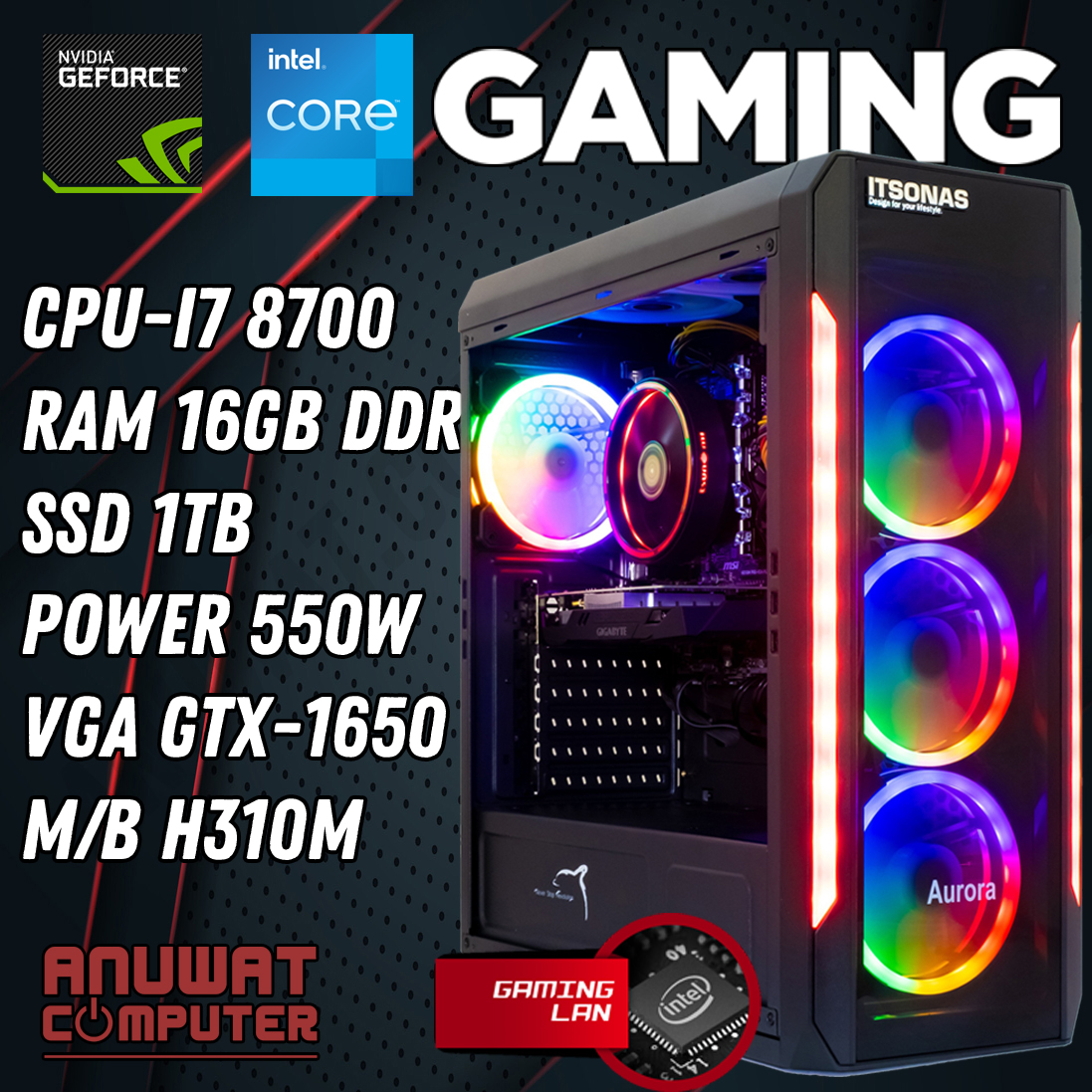 GAMING CASE - lnte l7-8700 RAM 16GB GTX-1650 SSD (GEN8) ราคา 13,590 บาท*ส่งฟรี