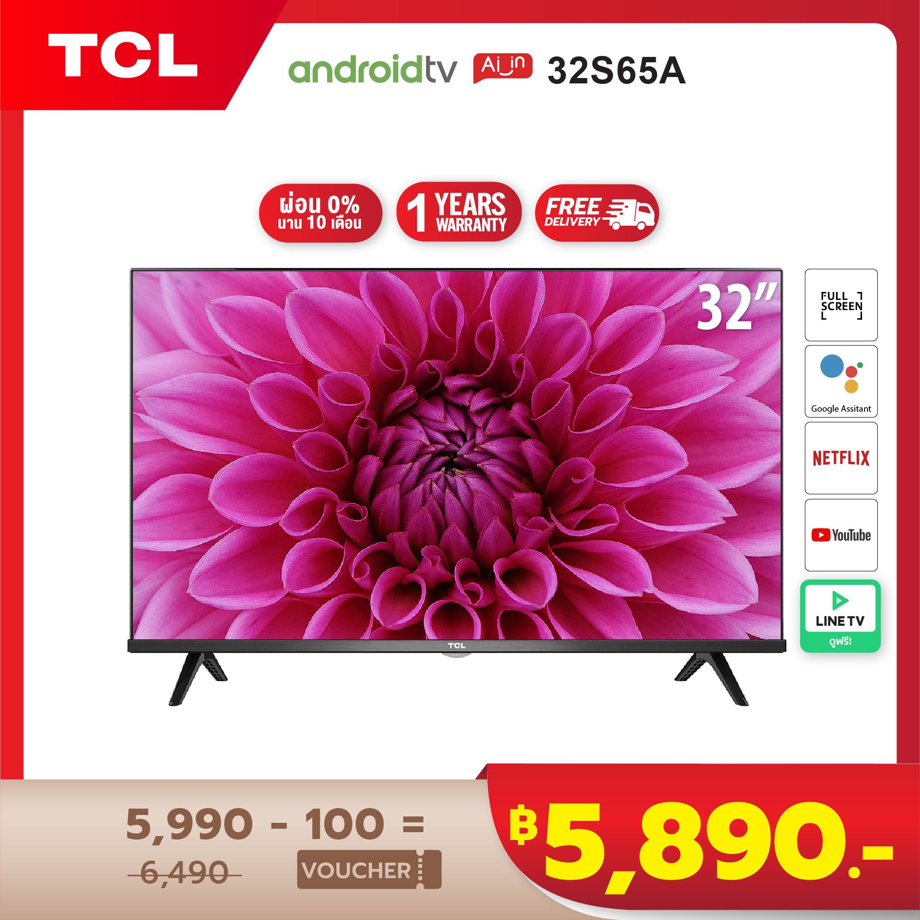 TCL 32 นิ้ว LED Wifi HD 720P Android 8.0 Smart TV (รุ่น 32S65A)-HDMI-USB-DTS-Frameless-Google assistant / Netflix / Youtube- 1.5G RAM+8GROM-Free Voice Search remote